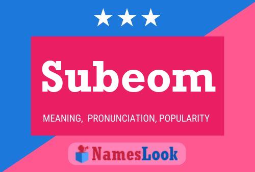 Póster del nombre Subeom