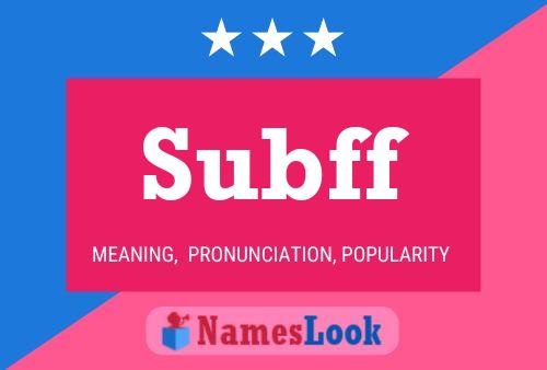 Póster del nombre Subff