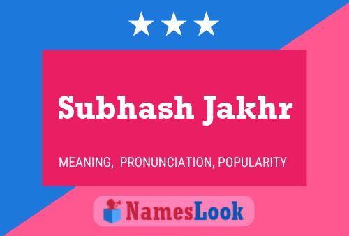 Póster del nombre Subhash Jakhr