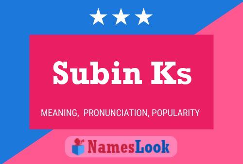 Póster del nombre Subin Ks