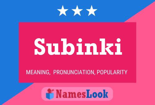 Póster del nombre Subinki