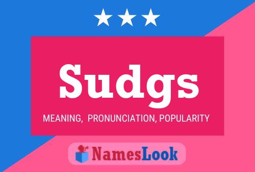 Póster del nombre Sudgs