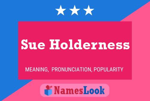 Póster del nombre Sue Holderness