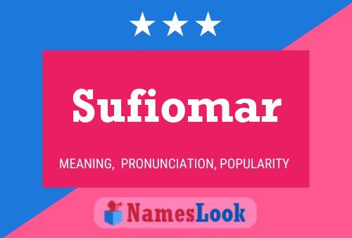 Póster del nombre Sufiomar