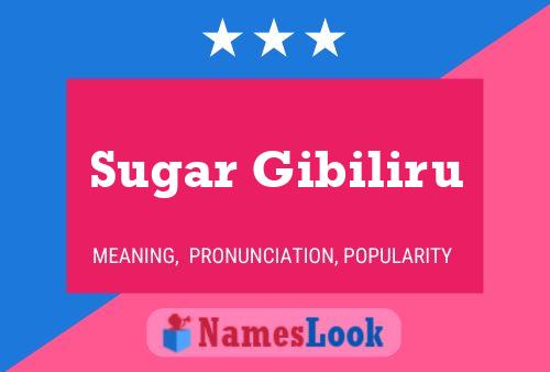 Póster del nombre Sugar Gibiliru