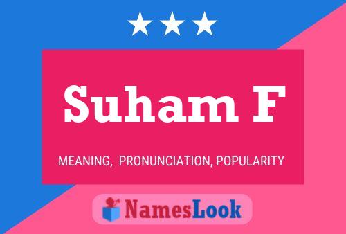 Póster del nombre Suham F