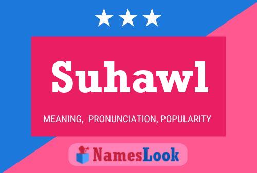 Póster del nombre Suhawl