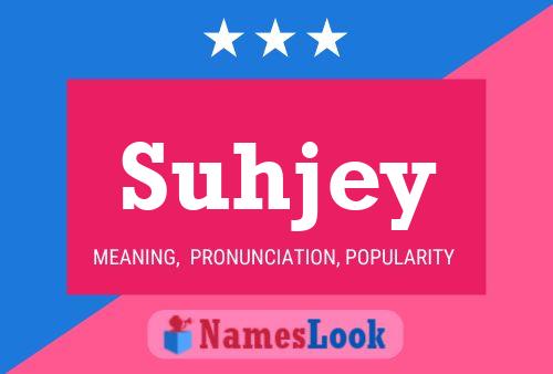 Póster del nombre Suhjey