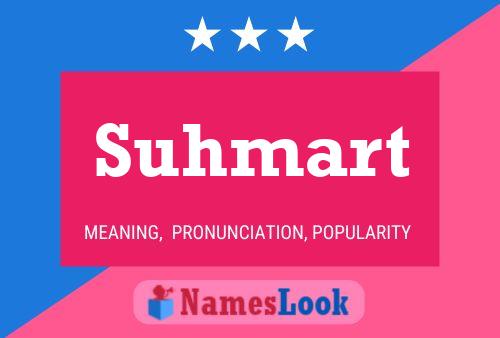 Póster del nombre Suhmart