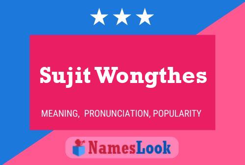 Póster del nombre Sujit Wongthes