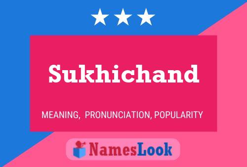 Póster del nombre Sukhichand