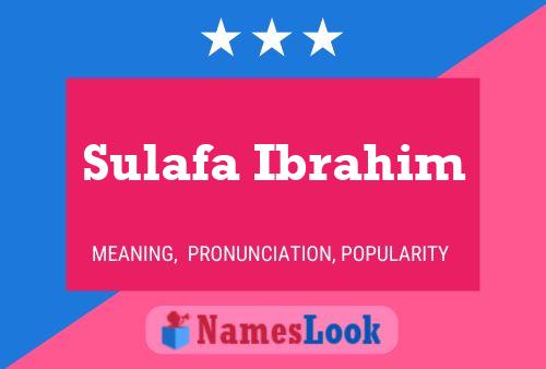 Póster del nombre Sulafa Ibrahim