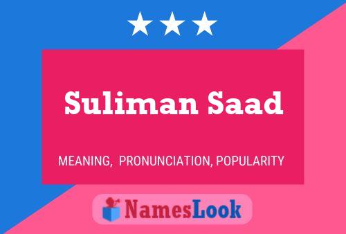 Póster del nombre Suliman Saad