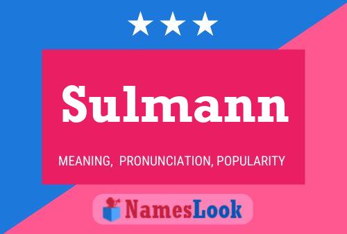 Póster del nombre Sulmann