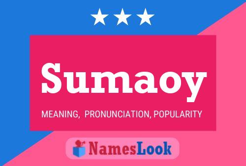 Póster del nombre Sumaoy