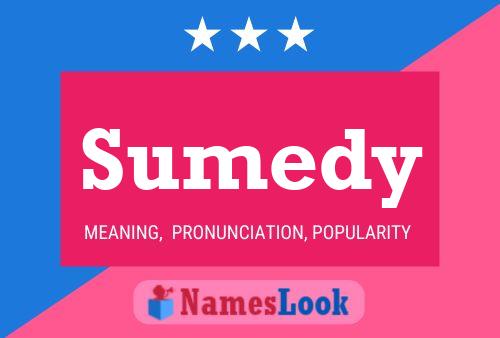 Póster del nombre Sumedy