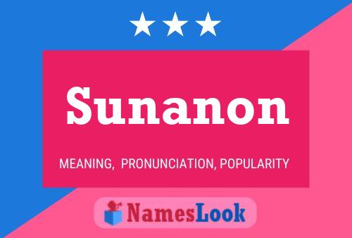 Póster del nombre Sunanon