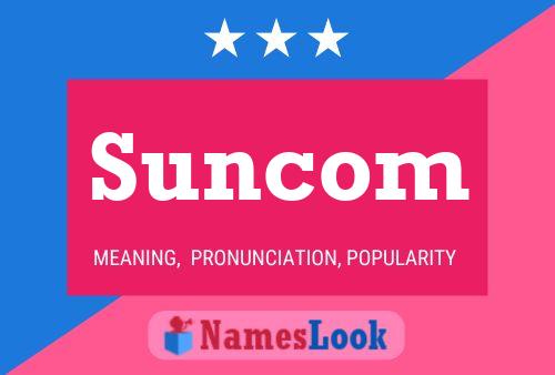 Póster del nombre Suncom