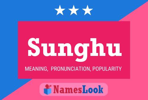 Póster del nombre Sunghu