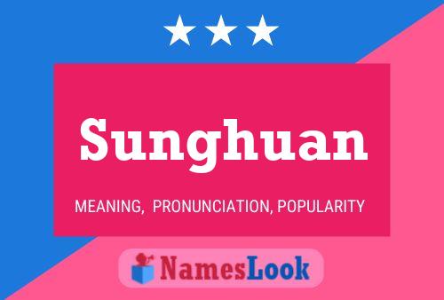 Póster del nombre Sunghuan