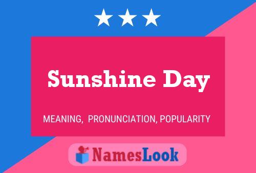 Póster del nombre Sunshine Day