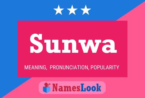 Póster del nombre Sunwa