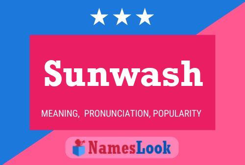 Póster del nombre Sunwash