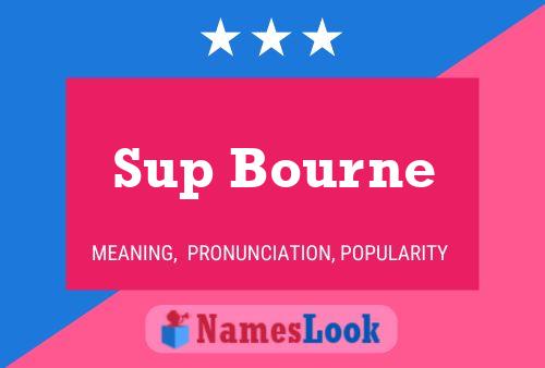 Póster del nombre Sup Bourne