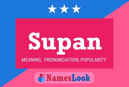 Póster del nombre Supan