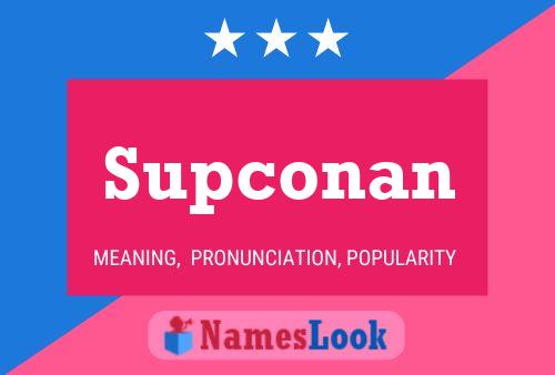 Póster del nombre Supconan