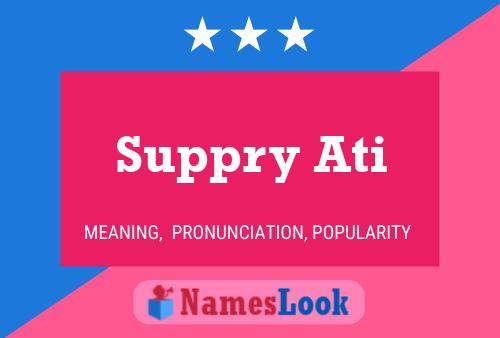 Póster del nombre Suppry Ati