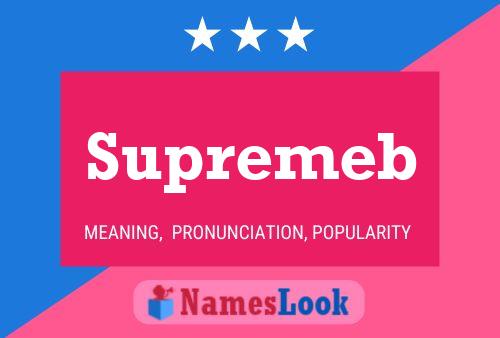 Póster del nombre Supremeb