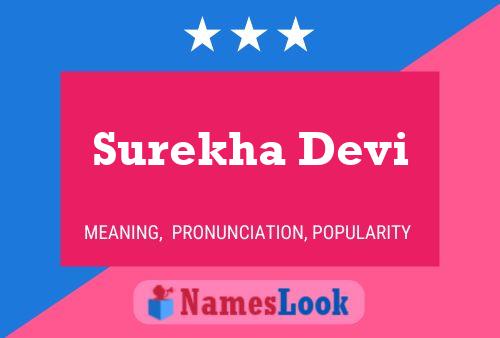 Póster del nombre Surekha Devi