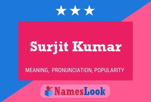 Póster del nombre Surjit Kumar