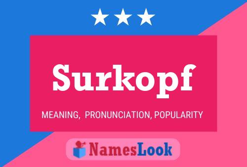 Póster del nombre Surkopf