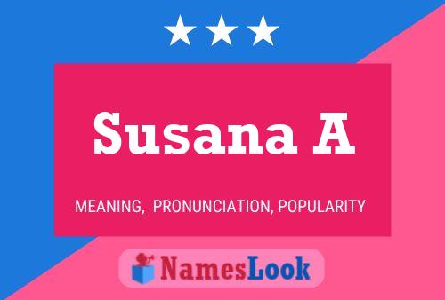 Póster del nombre Susana A