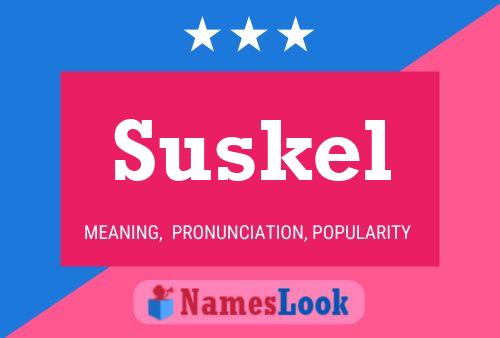 Póster del nombre Suskel