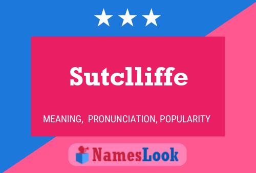 Póster del nombre Sutclliffe