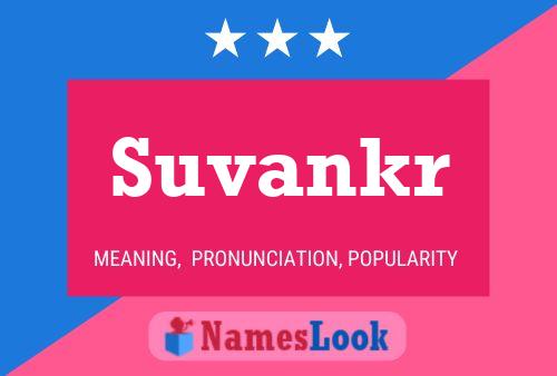 Póster del nombre Suvankr