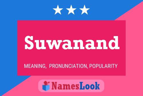 Póster del nombre Suwanand