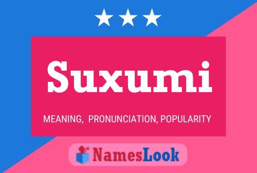 Póster del nombre Suxumi