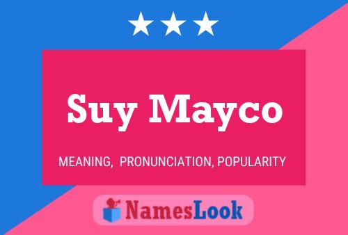 Póster del nombre Suy Mayco