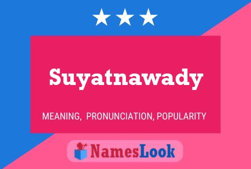 Póster del nombre Suyatnawady