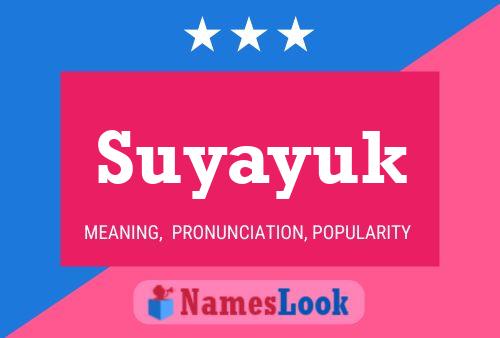 Póster del nombre Suyayuk