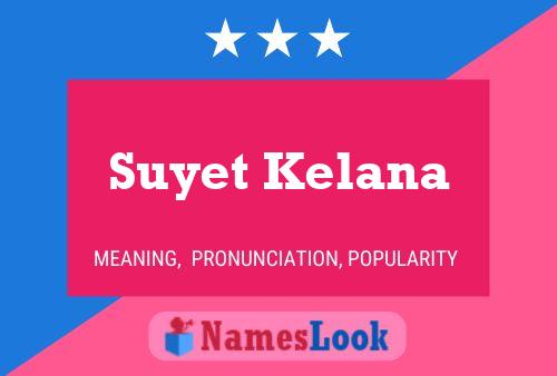 Póster del nombre Suyet Kelana