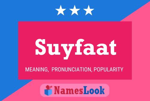 Póster del nombre Suyfaat