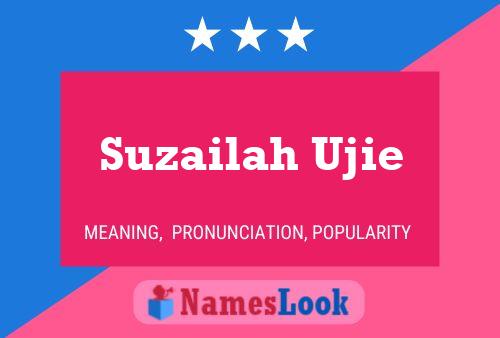 Póster del nombre Suzailah Ujie