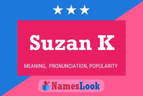 Póster del nombre Suzan K