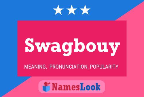 Póster del nombre Swagbouy