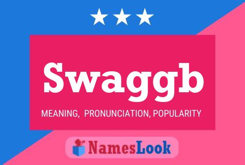 Póster del nombre Swaggb